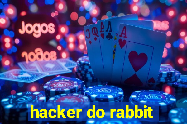 hacker do rabbit